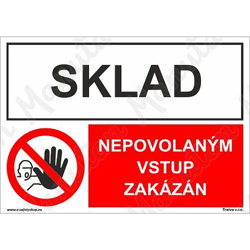Sklad nepovolaným vstup zakázán, plast 297 x 210 x 0,5 mm A4