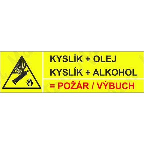 Kyslík + olej, alkohol = výbuch, plast 297 x 85 x 0,5 mm