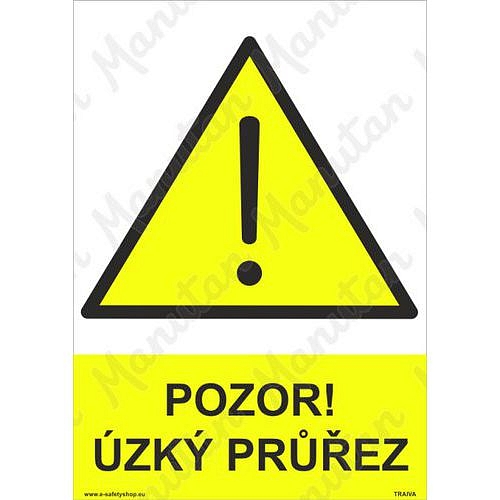 Pozor úzký průřez, samolepka 210 x 297 x 0,1 mm A4