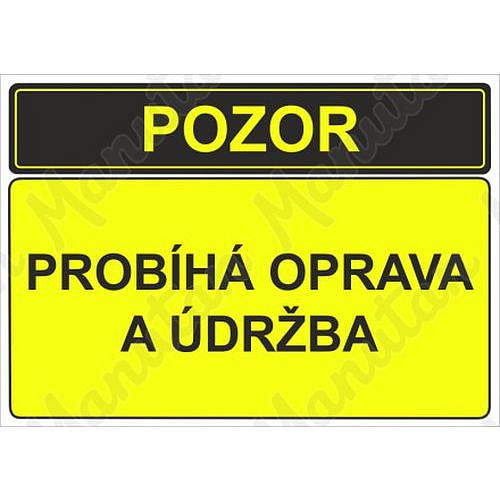 Pozor probíhá oprava a údržba, plast 297 x 210 x 2 mm A4