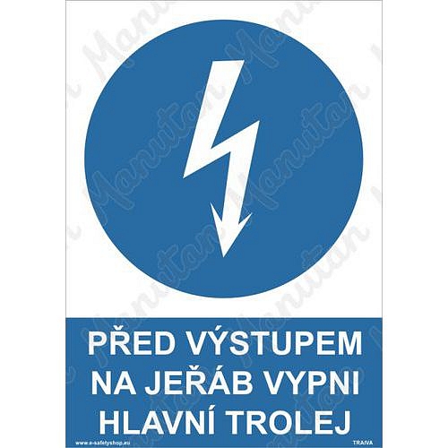 Před výstupem na jeřáb vypni hlavní trolej, samolepka 210 x 297 x 0,1 mm A4