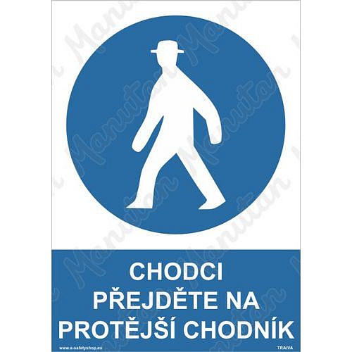 Chodci přejděte na protější chodník, plast 210 x 297 x 0,5 mm A4