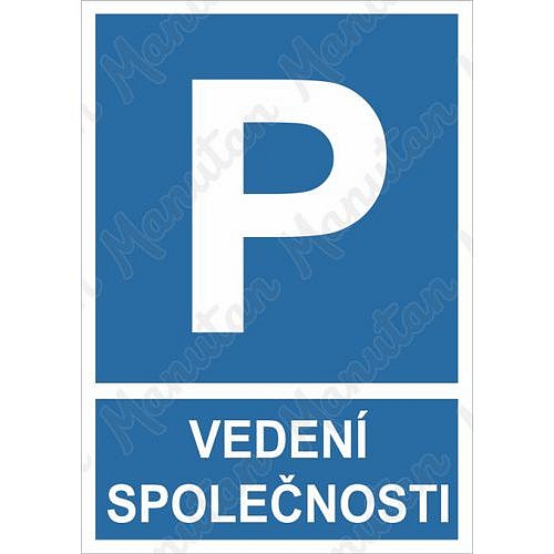 Vyhrazené parkování vedení společnosti, samolepka 297 x 420 x 0,1 mm A3