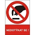 Zákazová bezpečnostní tabulka - Nedotýkat se, plast