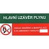 Informační bezpečnostní tabulka - Hlavní uzávěr plynu, Zákaz kouření a manipulace s plamenem, plast