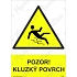 Pozor kluzký povrch, samolepka 210 x 297 x 0,1 mm A4