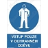 Vstup pouze v ochranném oděvu, samolepka 210 x 297 x 0,1 mm A4