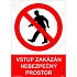 Vstup zakázán, nebezpečný prostor, plast 210 x 297 x 2 mm A4
