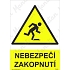 Nebezpečí zakopnutí, samolepka 210 x 297 x 0,1 mm A4