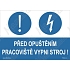 Před opuštěním pracoviště vypni stroj, plast 74 x 52 x 0,5 mm