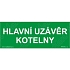 Hlavní uzávěr kotelny, plast 210 x 80 x 0,5 mm