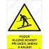 Pozor kluzké schody při dešti, sněhu a náledí, plast 210 x 297 x 2 mm A4