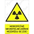 Nebezpečné neviditelné záření nezdržuj se zde, samolepka 297 x 420 x 0,1 mm A3