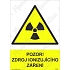 Pozor zdroj ionizujícího záření, plast 210 x 297 x 0,5 mm A4