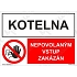 Kotelna nepovolaným vstup zakázán, plast 210 x 148 x 0,5 mm A5