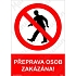 Přeprava osob zakázána, plast 148 x 210 x 0,5 mm A5