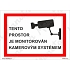 Tento prostor je monitorován kamerovým systémem, samolepka 105 x 74 x 0,1 mm