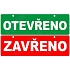 Otevřeno - Zavřeno, plast 210 x 50 x 0,5 mm, oboustranná