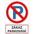 Zákaz parkování, samolepka 297 x 420 x 0,1 mm A3