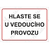 Hlaste se u vedoucího provozu, plast 297 x 210 x 0,5 mm A4
