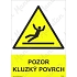 Pozor kluzký povrch, plast 148 x 210 x 0,5 mm A5