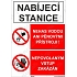 Nabíjecí stanice nepovolaným vstup zakázán, plast 148 x 210 x 0,5 mm A5