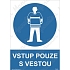Vstup pouze s vestou, samolepka 210 x 297 x 0,1 mm A4