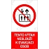 Tento výtah neslouží k evakuaci osob, plast 80 x 150 x 1,1 mm, fotoluminiscenční