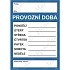 Provozní doba , samolepka 210 x 297 x 0,1 mm A4