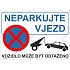 Neparkujte vjezd, plast 594 x 420 x 2 mm