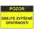Pozor dbejte zvýšené opatrnosti, plast 297 x 210 x 0,5 mm A4