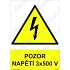 Pozor napětí 3 x 500 V, plast 210 x 297 x 0,5 mm A4