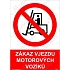 zákaz vjezdu motorových vozíků, samolepka 148 x 210 x 0,1 mm A5