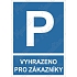 Vyhrazené parkování pro zákazníky, plast 210 x 297 x 0,5 mm A4